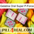 Super P-Force Oral Jelly 33